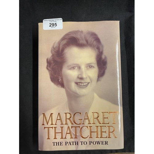 295 - Books: Margaret Thatcher The Path to Power signed first edition.