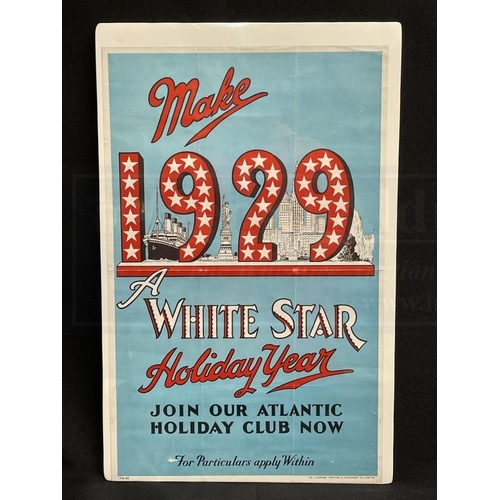 216 - POSTERS: White Star Line agents poster 'Make 1929 A White Star Holiday Year' shows the Olympic, Stat... 