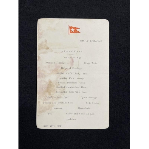 209 - H.M.H.S. BRITANNIC: Extremely rare breakfast menu dated September 26 1916, only weeks prior to her s... 