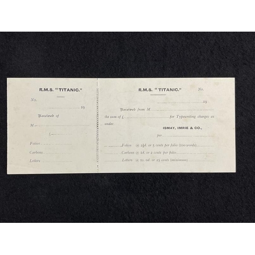 252 - R.M.S. TITANIC: Unusual perforated receipt and stub for typewriting charges, unnumbered ex- Onslows ... 