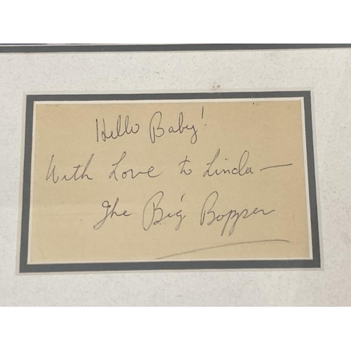 361 - Rock/Pop: Jiles Perry 'J.P' Richardson Junior A.K.A The Bog Bopper 1930-1959 signed note 'Hello Baby... 