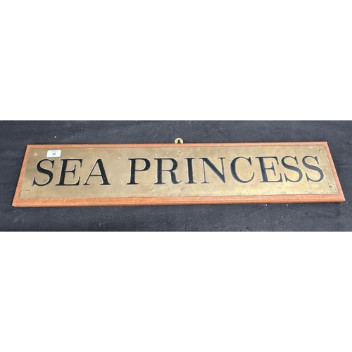 40 - OCEAN LINER: Sea Princess brass nameplate. 35ins.