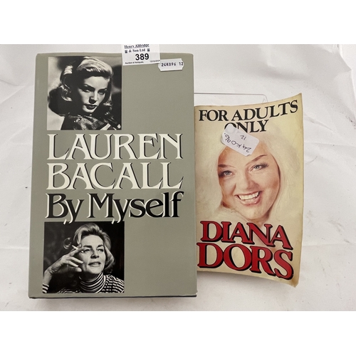 389 - Books: Books: Lauren Bacall, 'By Myself', first edition by Jonathan Cape, signed and dedicated, toge... 