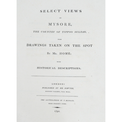 32 - Books: Select Views In Mysore, the country Of Tippoo Sultan, from drawings taken on the spot by Mr H... 