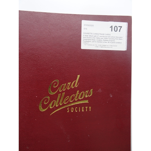 107 - A large album with 27 reproduced sets where they were first issued in the 1920s and 1930s including ... 