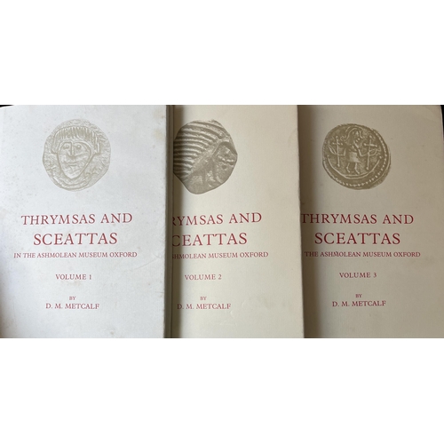 206 - Thrymsas and Sceattas Volumes 1/2&3 by D.M. Metcalf, reference books in good condition