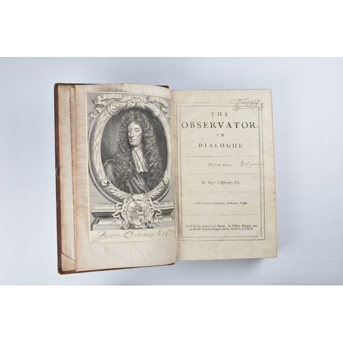 1736 - L'Estrange (Sir Roger): The Observator in Dialogue - The First Volume, bound volume of newspapers, s... 