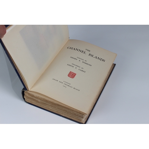 306 - Wimbush, H.B. described by Edith F. Carey, The Channel Islands, folding map, Adam and Charles Black,... 