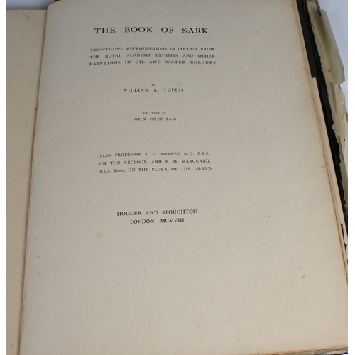 601 - John Oxenham and William Toplis The Book of Sark, Limited Edition number 497/500, as found.