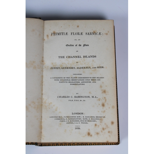 608 - Babington, Charles C., M.A Primitiae Florae Sarnicae, or an Outline of the Flora of The Channel Isla... 