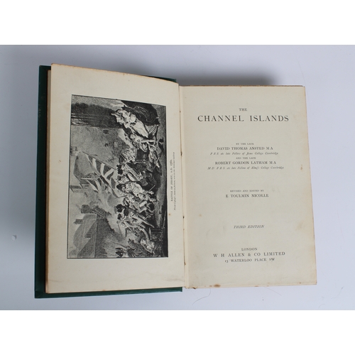 590A - Ansted, David T. & Latham, Robert G. - The Channel Islands revised by E.T. Nicolle, Third Edition, p... 