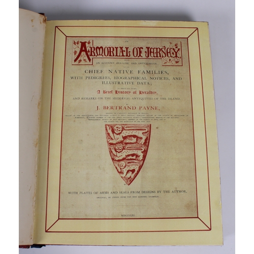 537 - Bertrand Payne, J. An Armorial of Jersey, Being an Account, Heraldic and Antiquarian, of its Chief N... 