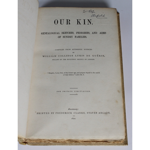 539 - de Guerin, William Collins Lukis 'Our Kin. Genealogical sketches, pedigrees and arms of sundry famil... 