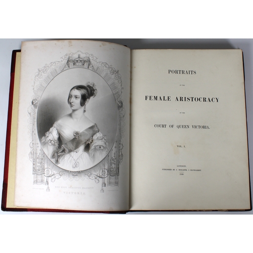 552 - Finden, (William and Edward) Portraits of the Female Aristocracy of the Court of Queen Victoria, 2 v... 