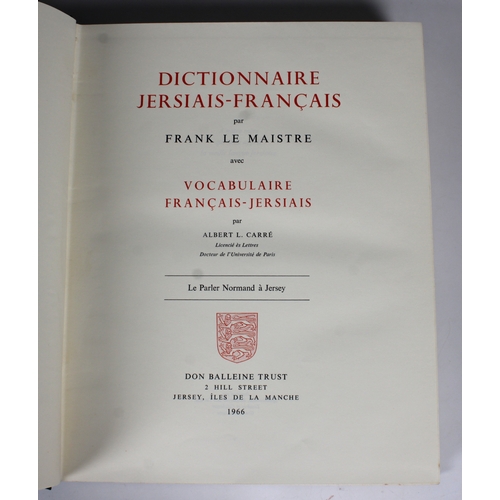 628 - Frank Le Maistre Dictionaire Jersiaise-Francaise, pub. Jersey 1966, cloth, with dust jacket and slip... 