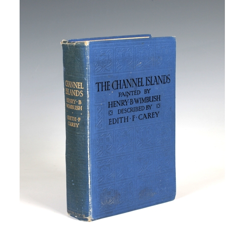 639 - Carey, E.F. & Wimbush, H.B. The Channel Islands, published by A. & C. Black Ltd. published 1924.