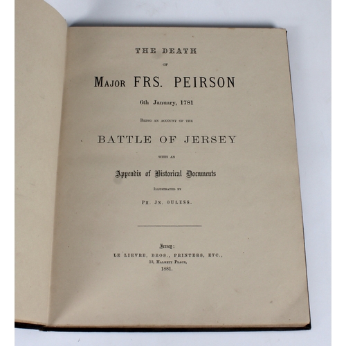 645 - The Death of Major Francis Peirson 6th January 1781, being an account of the battle of Jersey, with ... 