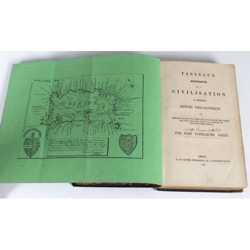 653 - Ahier, John Patriarche Tableaux Historiques de la Civilisation a Jersey: Rsum Philosphique des Moe... 