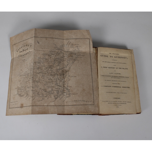 667 - Historical Guide of Guernsey and Jersey - The Strangers' Guide to Guernsey containing it's situation... 