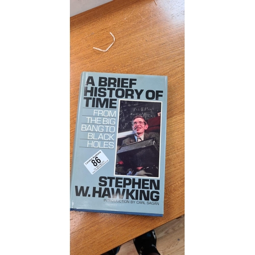 86 - A Brief History Of Time Stephen W. Hawking 1988 Edition