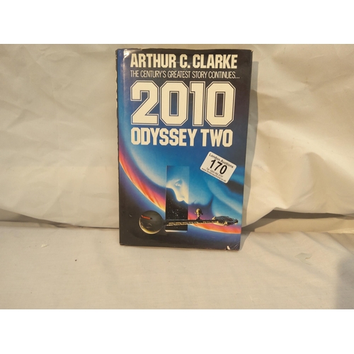 170 - Arthur C Clarke 2010 Odyssey Two Signed First Edition