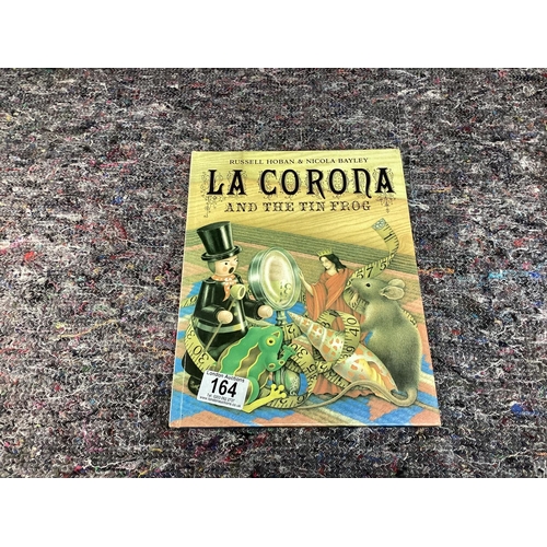 164 - La Corona and the Tin Frog-Russell Hoban & Nicola Bayley First Edition