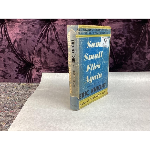 74 - Sam Small Flies Again-Eric Knight-First Edition 1943