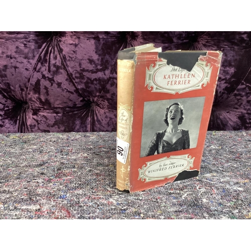 90 - Winifred Ferrier-The Life of Kathleen Ferrier-1st Edition 1955