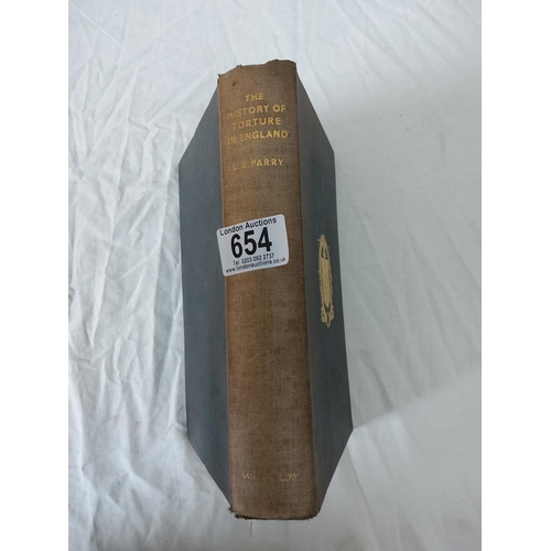 654 - The History of Torture in England (1933) First Ed.