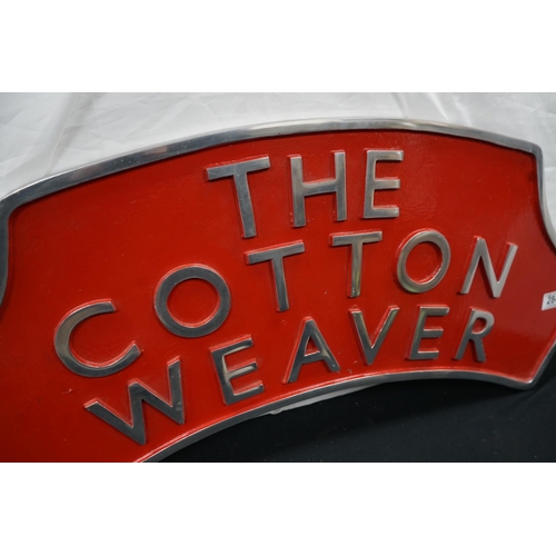 284 - The Cotton Weaver Railway Sign Cast Aluminium 85cm x 40cm