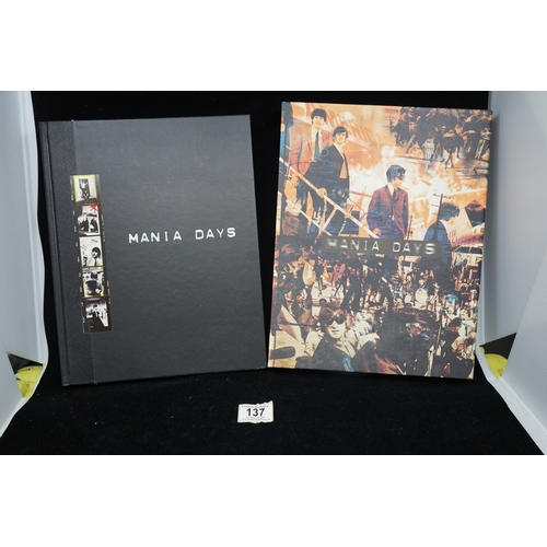 137 - Rare Book: The Beatles Interest-MANIA DAYS (SIGNED Limited Edition) signed by Stephen Gunther, curat... 