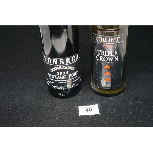 40 - 2 bottles of Port.  Fonseca 1974 Vintage Port and Croft Triple Crown Port