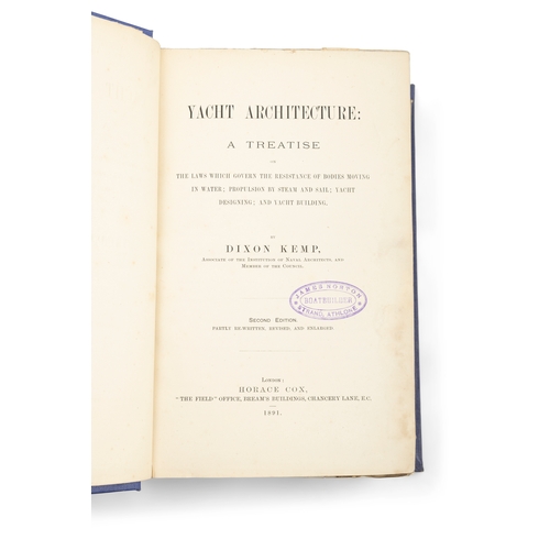 175 - KEMP, DIXON (1839 - 1899)  Yacht architecture: A Treatise on the laws which govern the resistance of... 