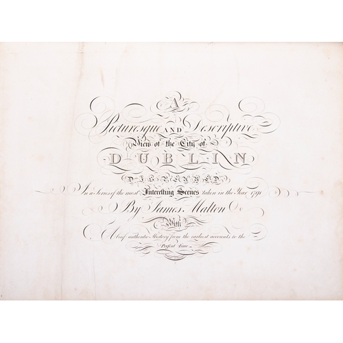 25 - JAMES MALTON (1761-1803) A PICTURESQUE AND DESCRIPTIVE VIEW OF THE CITY OF DUBLIN  In a series of th... 