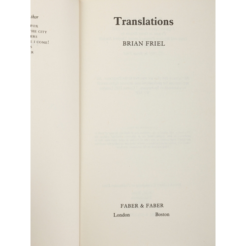 19 - FRIEL, BRIAN  Translations: A Play, London, Faber and Faber, 1981. Signed and inscribed to inside pa... 