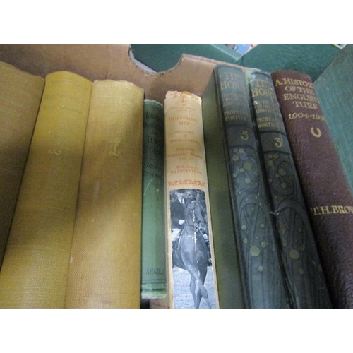 1047 - ONE BOX CONTAINING 25 HORSE RELATED VINTAGE BOOKS INCLUDING FOUR VOLUMES HISTORY OF THE ENGLISH TURF... 