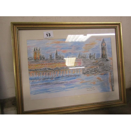 13 - FRAMED PENCIL DRAWING - HOUSES OF PARLIAMENT; TWO UNFRAMED OILS