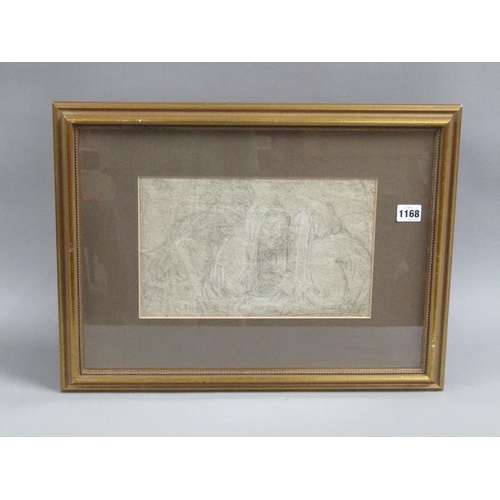 1168 - LATE 17C/EARLY 18C OLD MASTER HIGLIGHTED BLACKJ CHALK DRAWING OF THREE FIGURES SURROUNDINGA TABLE, F... 