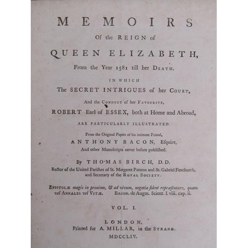 11 - Two books - Memoires of the Reign of Queen Elizabeth from 1581 till her death, by Thomas Birch, bein... 