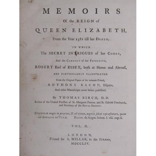 11 - Two books - Memoires of the Reign of Queen Elizabeth from 1581 till her death, by Thomas Birch, bein... 