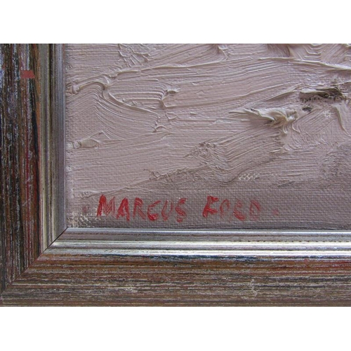 1206 - MARCUS FORD - THE OUST HOUSES, SIGNED OIL ON CANVAS, FRAMED, 60CM X 90CM