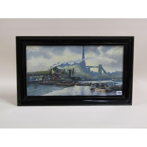 1062 - UNSIGNED 20C BARGES APPROACHING THE QUAYSIDE WITH POWER STATION IN BACKGROUND, F/G, 30CM X 57CM