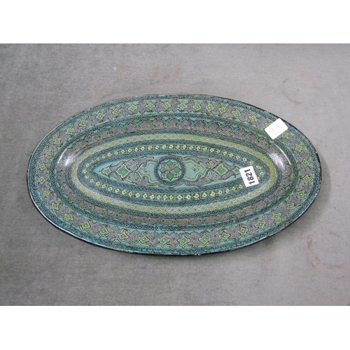 1821 - PERSIAN STYLE OVAL DISH, 44CM W