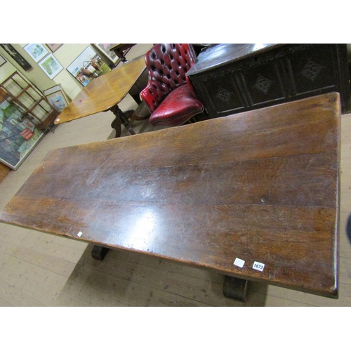 1673 - 18C STYLE OAK PLANK TOP REFECTORY TABLE, 233CM W, 77CM H