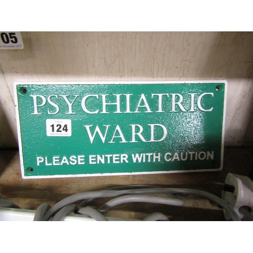 124 - REPRO CAST IRON PSYCHIATRIC SIGN