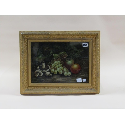 1130 - STILL LIFE, FRUIT AND MUSHROOMS - OIL ON PANEL, FRAMED, 25CM X 35CM