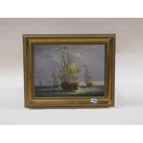 1193 - UNSIGNED - THREE SAILING VESSELS WITH ONE IN DISTANCE, OIL ON BOARD, FRAMED, 29CM X 39CM