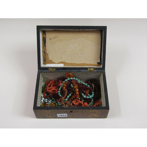 1634 - TUNBRIDGE BANDED BOX OF VARIOUS STRINGS OF BEADS