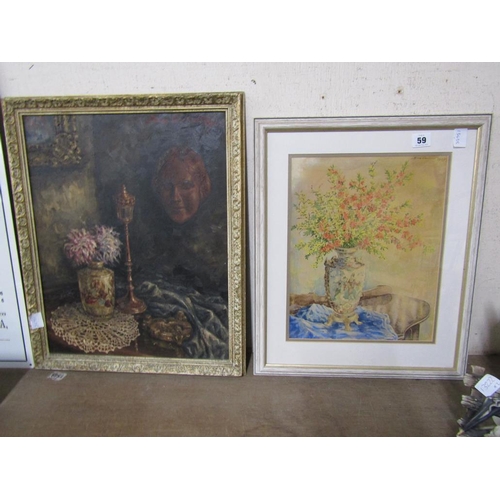 59 - FRAMED OIL AND ONE WATERCOLOUR STILL LIFE