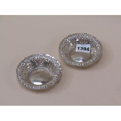 1394 - TWO PIERCED SILVER BON BON DISHES